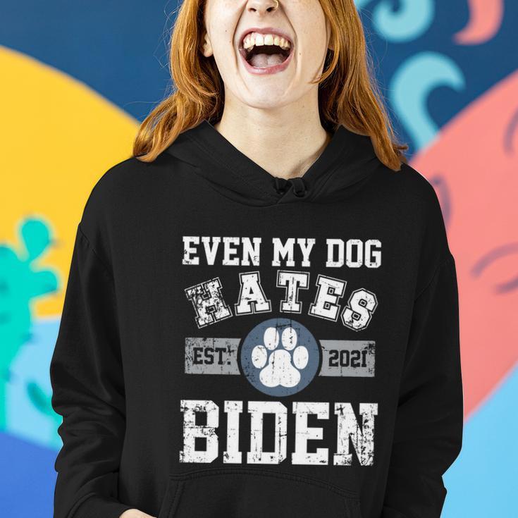 Funny Even My Dog Hates Biden Gift Biden Sucks Anti Biden Gift Women Hoodie Gifts for Her