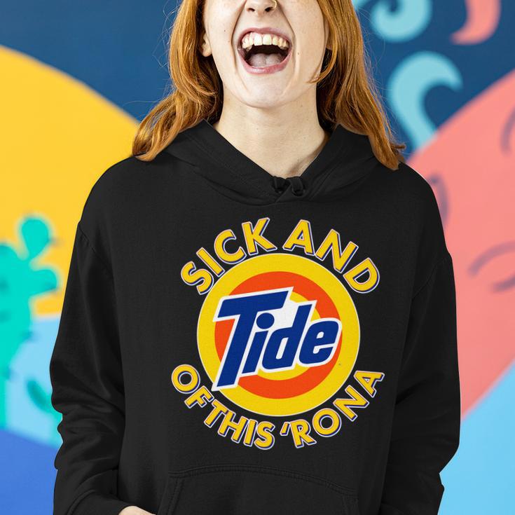 Funny Sick And Tide Of This Rona Tshirt Women Hoodie Gifts for Her