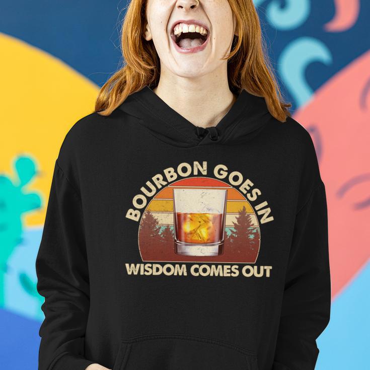 Funny Vintage Retro Bourbon Goes In Wisdom Comes Out Women Hoodie Gifts for Her