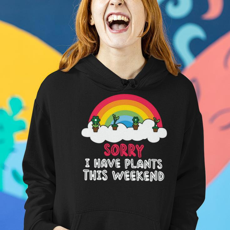 Gardening Sorry I Have Plants This Weekend V2 Women Hoodie Graphic Print Hooded Sweatshirt Gifts for Her