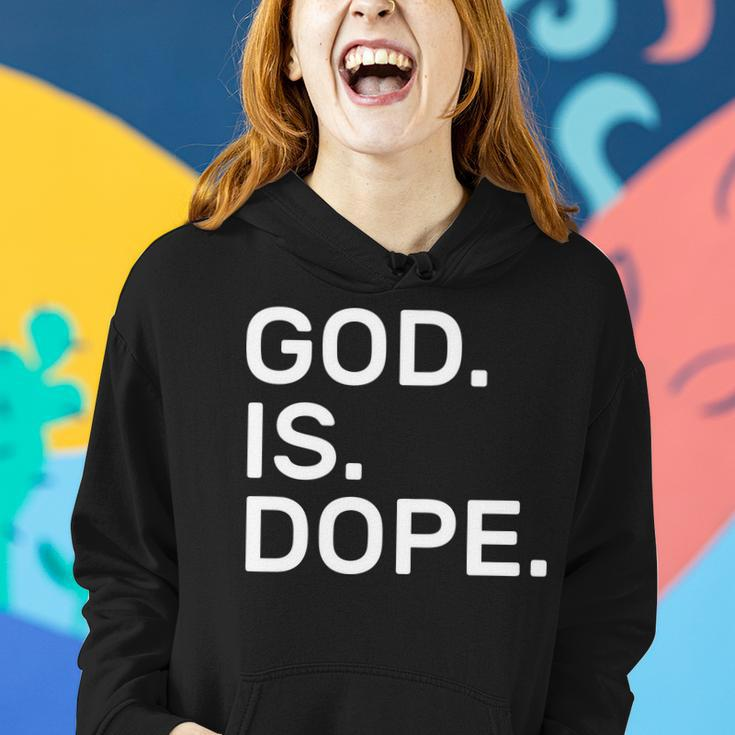 God Is Dope Women Hoodie Gifts for Her