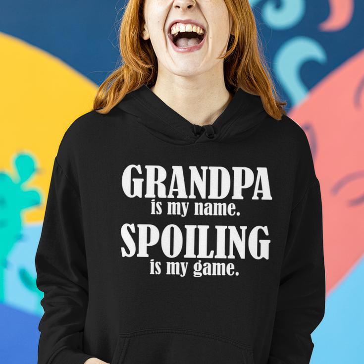Grandpa Is My Name Spoiling Is My Game Tshirt Women Hoodie Gifts for Her