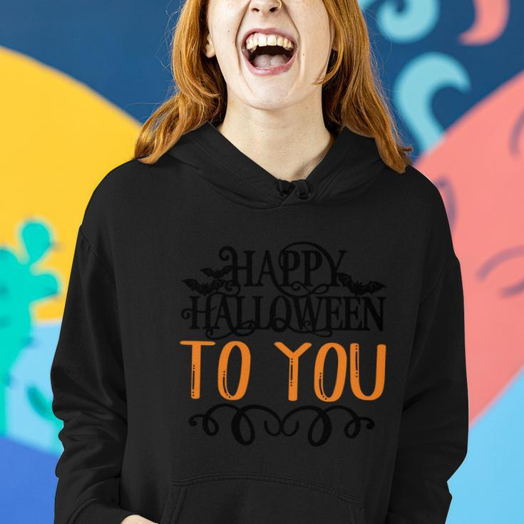 Happy Halloween To You Halloween Quote V2 Women Hoodie Gifts for Her