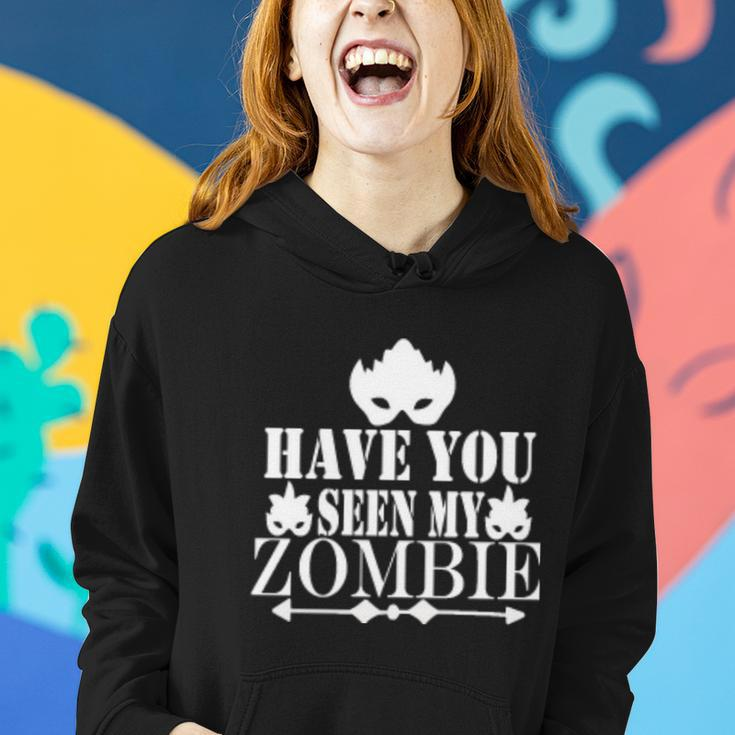 Have You Seen My Zombie Halloween Quote Women Hoodie Gifts for Her