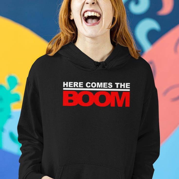 Here Comes The Boom Tshirt Women Hoodie Gifts for Her