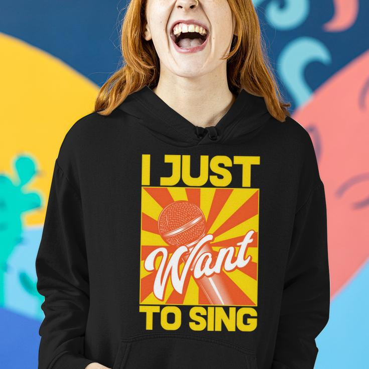 I Just Want To Sing Women Hoodie Gifts for Her
