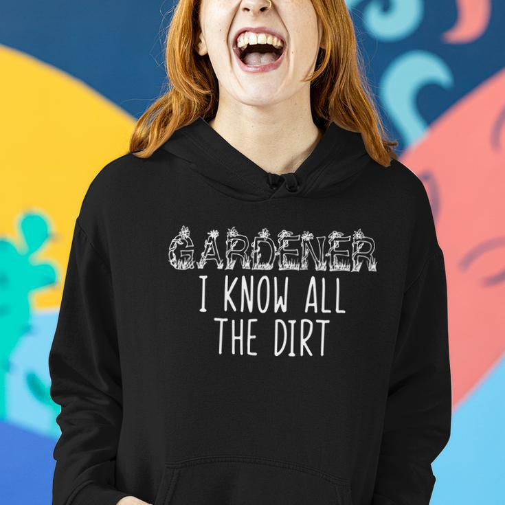 I Know All The Dirt Funny Gardening Tshirt Women Hoodie Gifts for Her