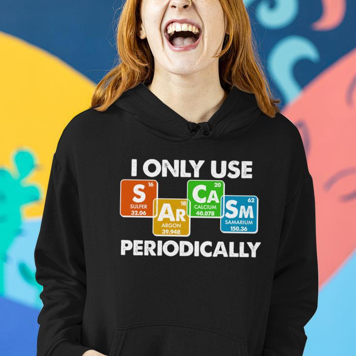 I Only Use Sarcasm Periodically Funny Science Tshirt Women Hoodie Gifts for Her