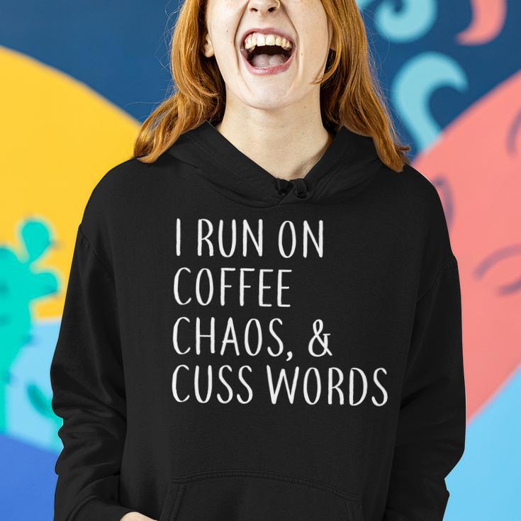 I Run On Coffee Chaos & Cuss Words Tshirt Women Hoodie Gifts for Her