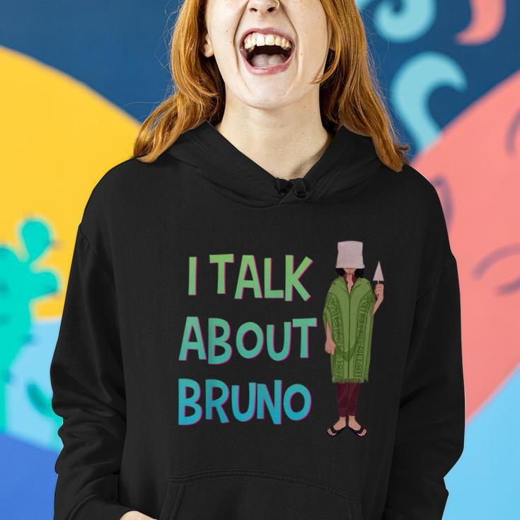 I Talk About Bruno Funny Kids Music Women Hoodie Gifts for Her