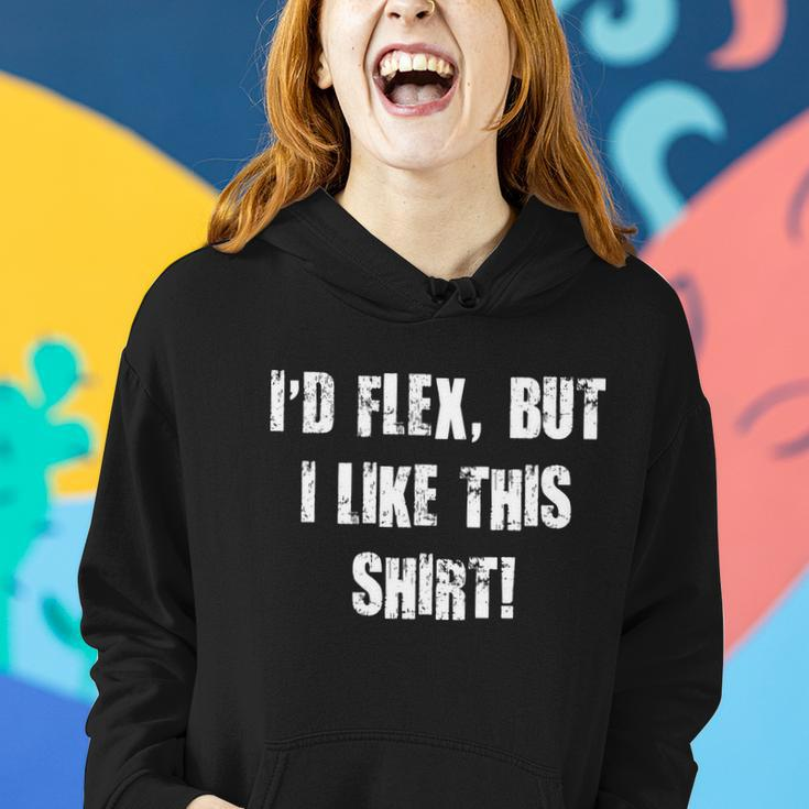 Id Flex But I Like This Shirt Tshirt Women Hoodie Gifts for Her