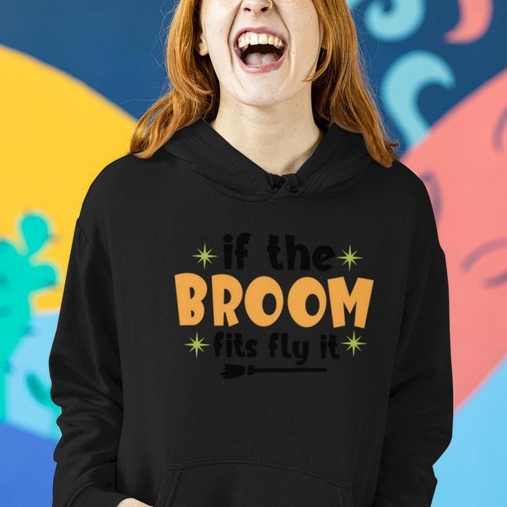 If The Broom Fits Fly It Halloween Quote Women Hoodie Gifts for Her