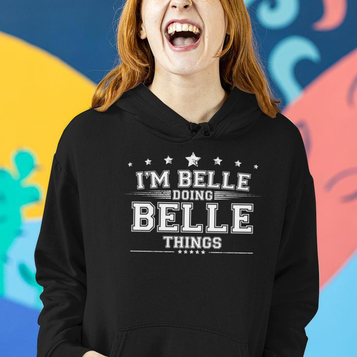 Im Belle Doing Belle Things Women Hoodie Gifts for Her