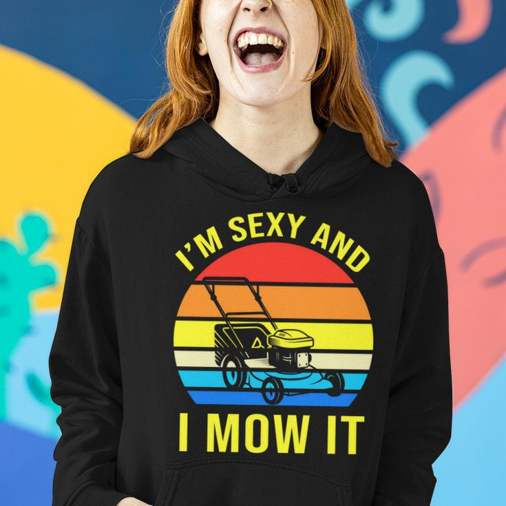 Im Sexy And I Mow It V2 Women Hoodie Gifts for Her
