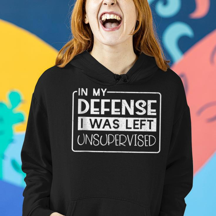 In My Defense I Was Left Unsupervised Funny Retro Vintage Women Hoodie Gifts for Her