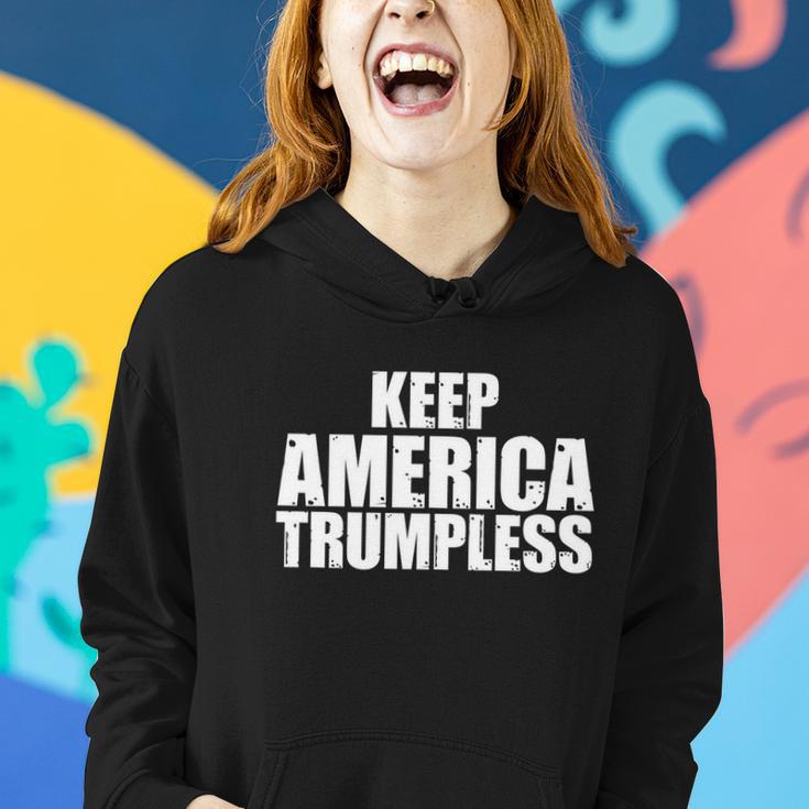 Keep America Trumpless Gift Keep America Trumpless Gift Women Hoodie Gifts for Her