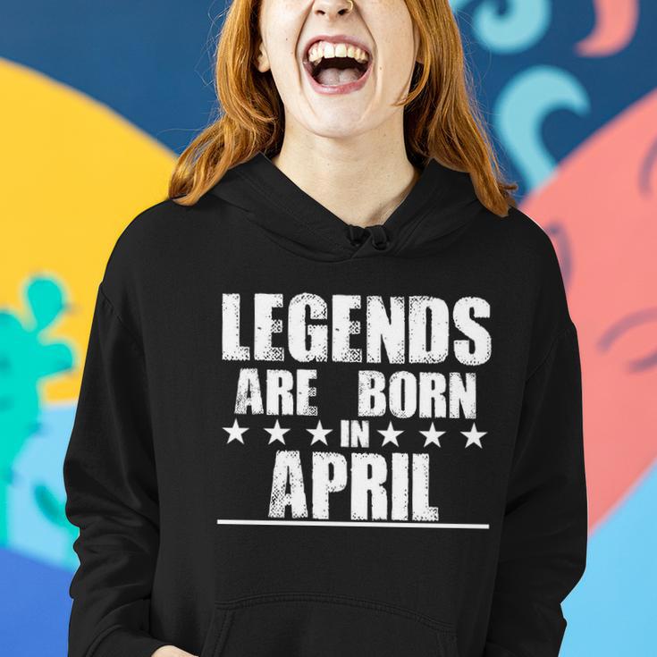 Legends Are Born In April Birthday Women Hoodie Gifts for Her