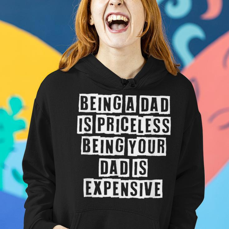 Lovely Funny Cool Sarcastic Being A Dad Is Priceless Being Women Hoodie Gifts for Her