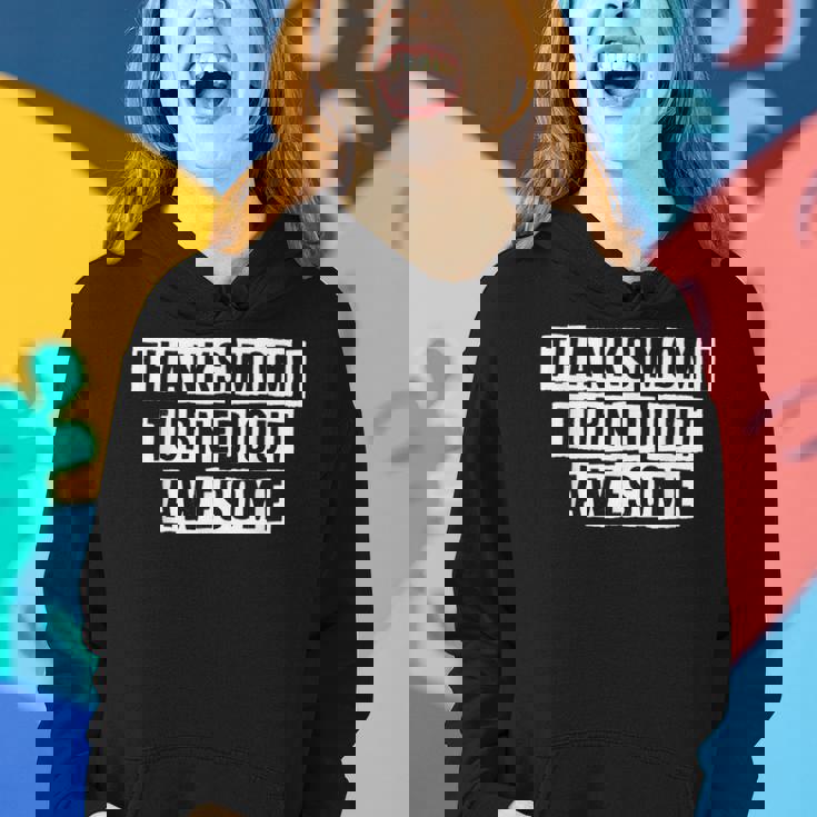 Lovely Funny Cool Sarcastic Thanks Mom I Turned Out Awesome Women Hoodie Gifts for Her Lovely Funny Cool Sarcastic Thanks Mom I Turned Out Awesome Women Hoodie Gifts for Her