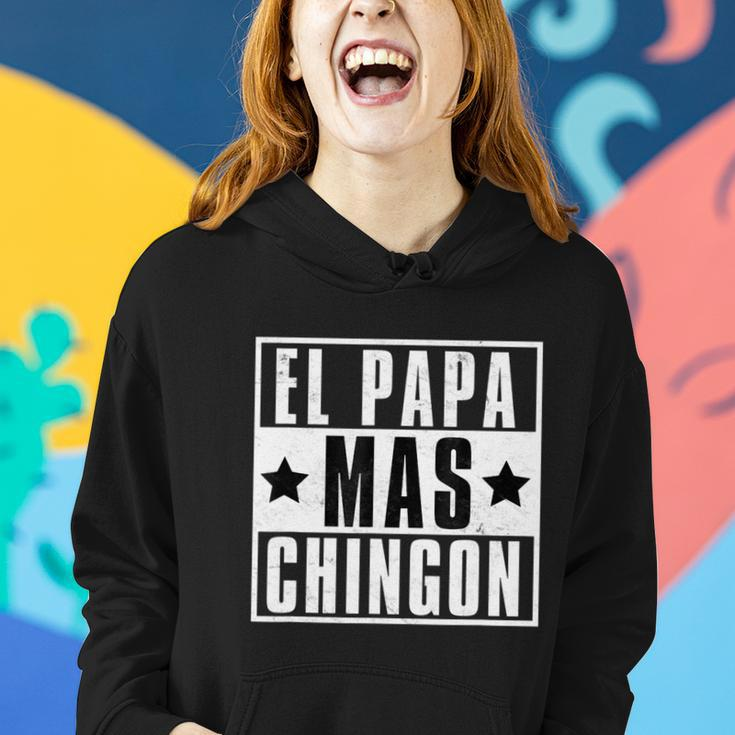 Mens El Papa Mas Chingon Funny Best Papi Mexican Dad Fathers Day Women Hoodie Gifts for Her