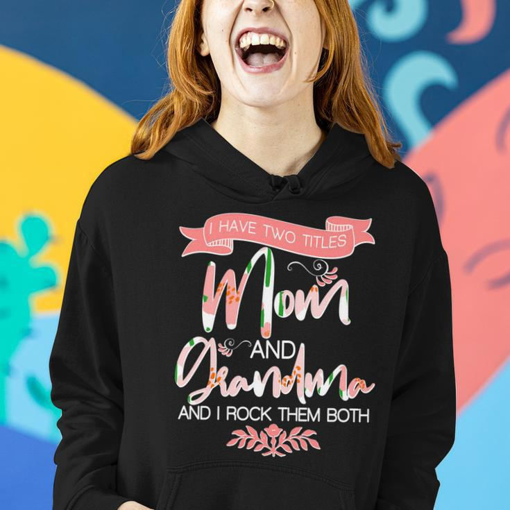 Mothers Day I Have Two Title Mom And Grandma Tshirt Women Hoodie Gifts for Her