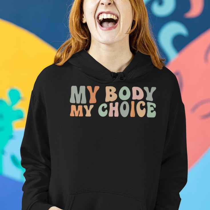 My Body My Choice Feminist Feminism Retro Pro Choice Women Hoodie Gifts for Her