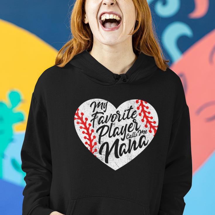 My Favorite Player Calls Me Nana Baseball Heart Cute Grandma Women Hoodie Gifts for Her