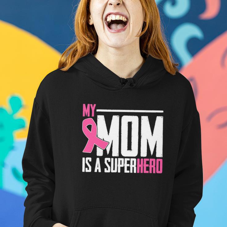 My Mom Is My Superhero Breast Cancer Funny Mothers Day Women Hoodie Gifts for Her