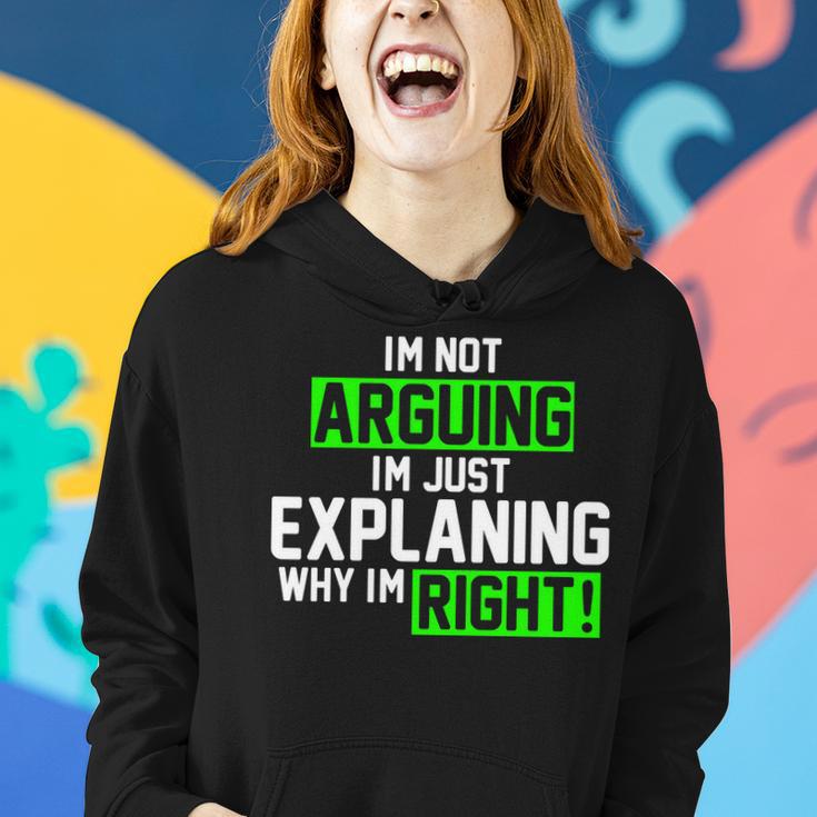 Not Arguing Explaining Why Im Right Funny Meme Women Hoodie Gifts for Her