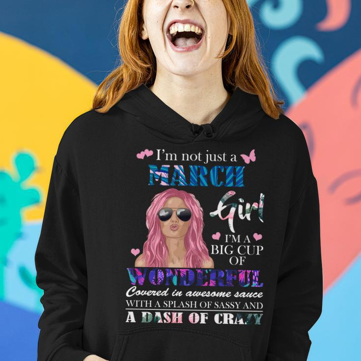 Not Just A March Girl Wonderful Sassy Birthday Women Hoodie Gifts for Her