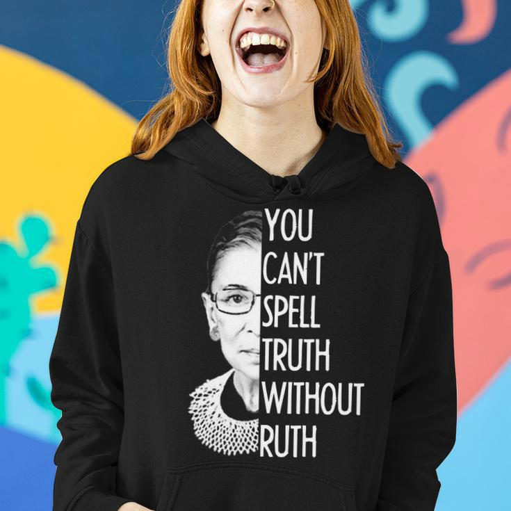 Notorious Rbg You Cant Spell Truth Without Ruth Women Hoodie Gifts for Her