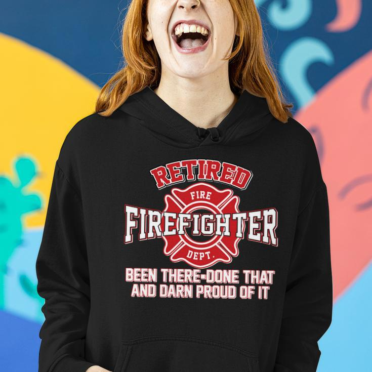 Retired Firefighter Been There Done That Tshirt Women Hoodie Gifts for Her