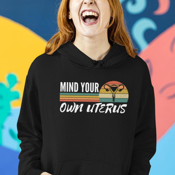 Retro Mind Your Own Uterus Cool Gift Womens Right Pro Choice Cool Gift Women Hoodie Gifts for Her