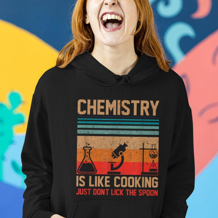 Science Chemistry Is Like Cooking Just Dont Lick The Spoon Women Hoodie Gifts for Her