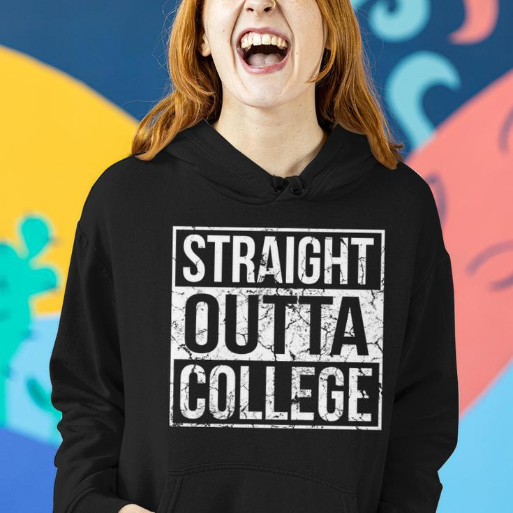 Straight Outta College Funny Senior Graduate Graudation Women Hoodie Gifts for Her