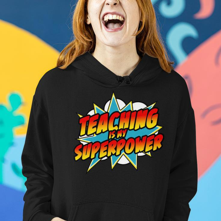 Teaching Is My Superpower Retro Comic Teacher Women Hoodie Gifts for Her