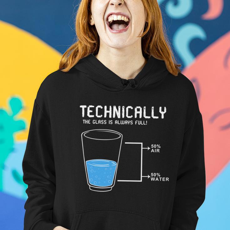 Technically The Glass Is Always Full Women Hoodie Gifts for Her