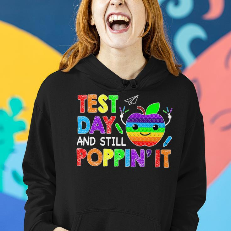 Test Day And Still Poppin Rock The Test Pop It Funny Teacher Women Hoodie Gifts for Her