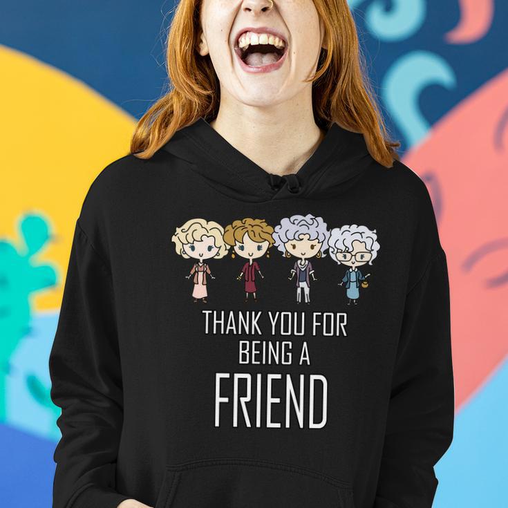 Thank You For Being A Friend V2 Women Hoodie Gifts for Her