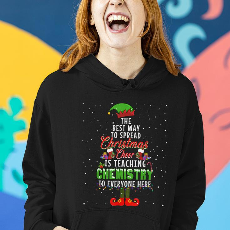 The Best Way To Spread Christmas Cheer Is Teaching Chemistry Women Hoodie Gifts for Her