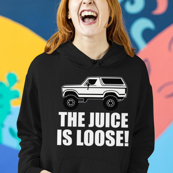 The Juice Is Loose White Bronco Funny Tshirt Women Hoodie Gifts for Her