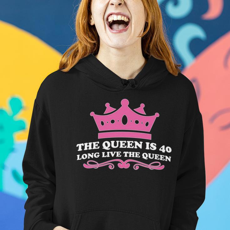 The Queen Is 40 Funny 40Th Birthday Women Hoodie Gifts for Her