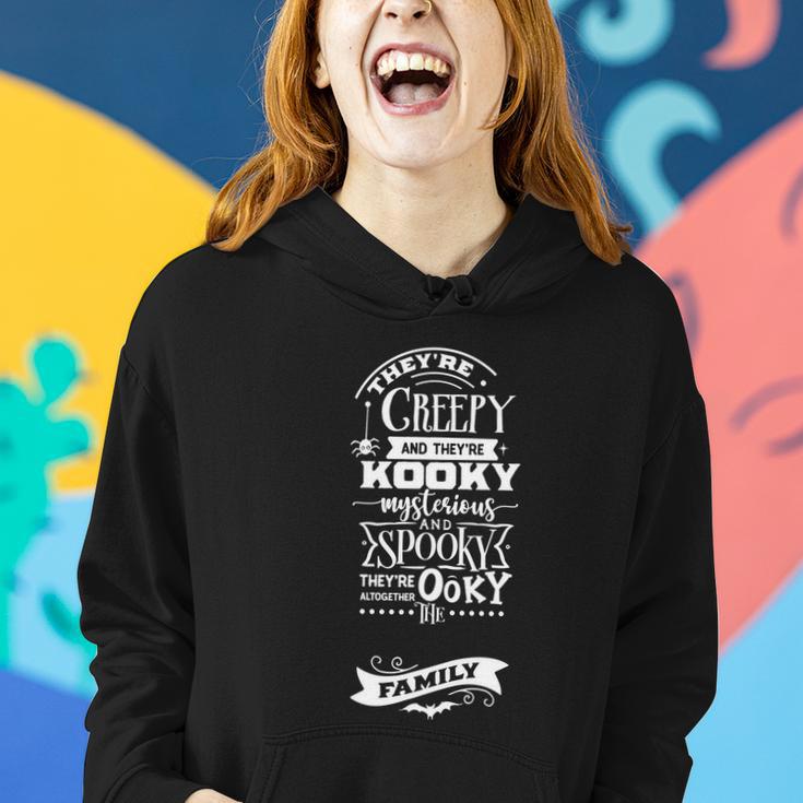 Theyre Creepy And Theyre Kooky Mysterious Halloween Quote Women Hoodie Gifts for Her