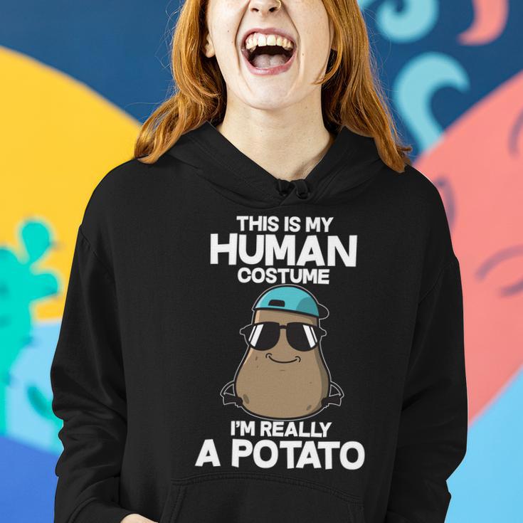 This Is My Human Costume Im Really A Potato Tshirt Women Hoodie Gifts for Her