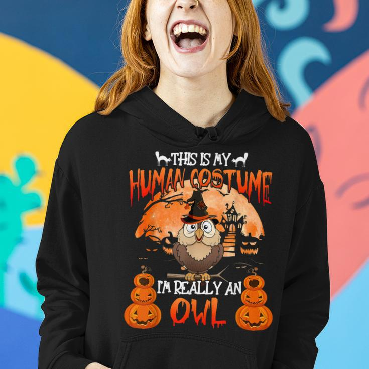 This Is My Human Costume Really An Owl Witch Halloween Women Hoodie Gifts for Her