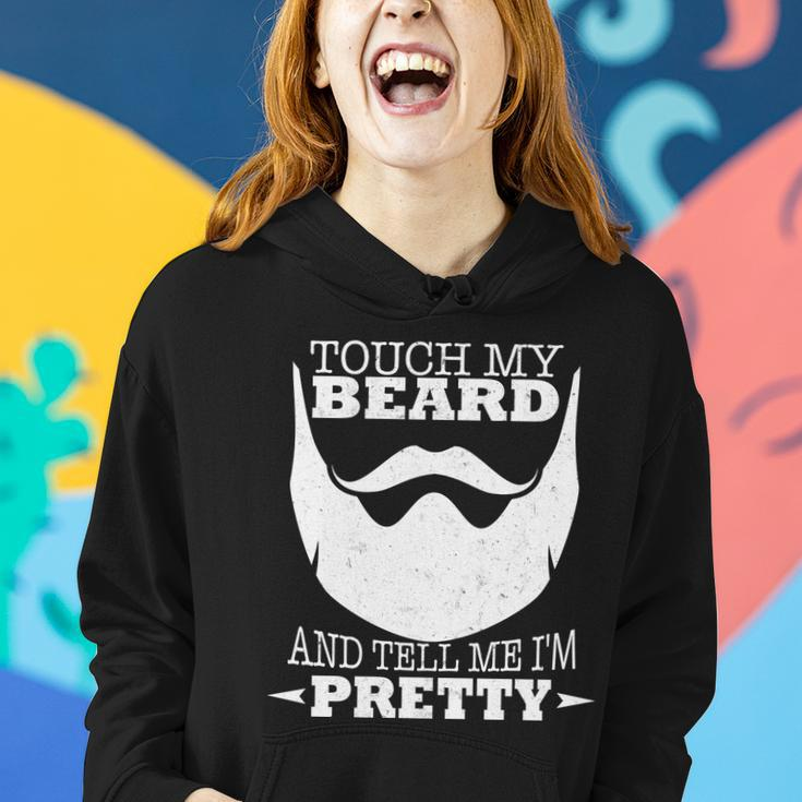 Touch My Beard And Tell Me Im Pretty Tshirt Women Hoodie Gifts for Her
