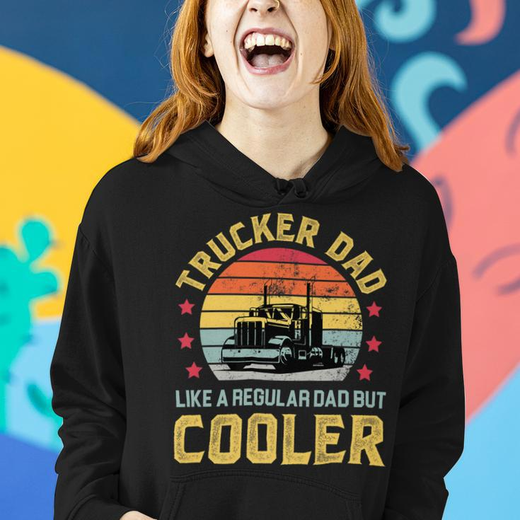 Trucker Trucker Dad Truckers Funny Truck Driver Trucking Father S Women Hoodie Gifts for Her