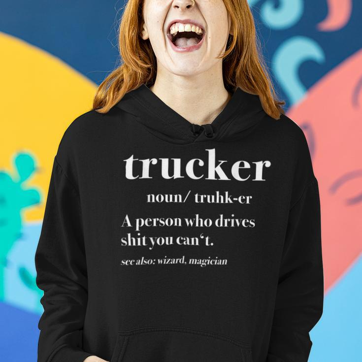 Trucker Trucker Definition Truck Driver Women Hoodie Gifts for Her