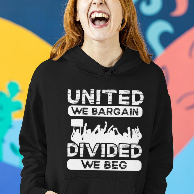 United We Bargain Divided We Beg Labor Day Union Worker Gift V3 Women Hoodie Gifts for Her