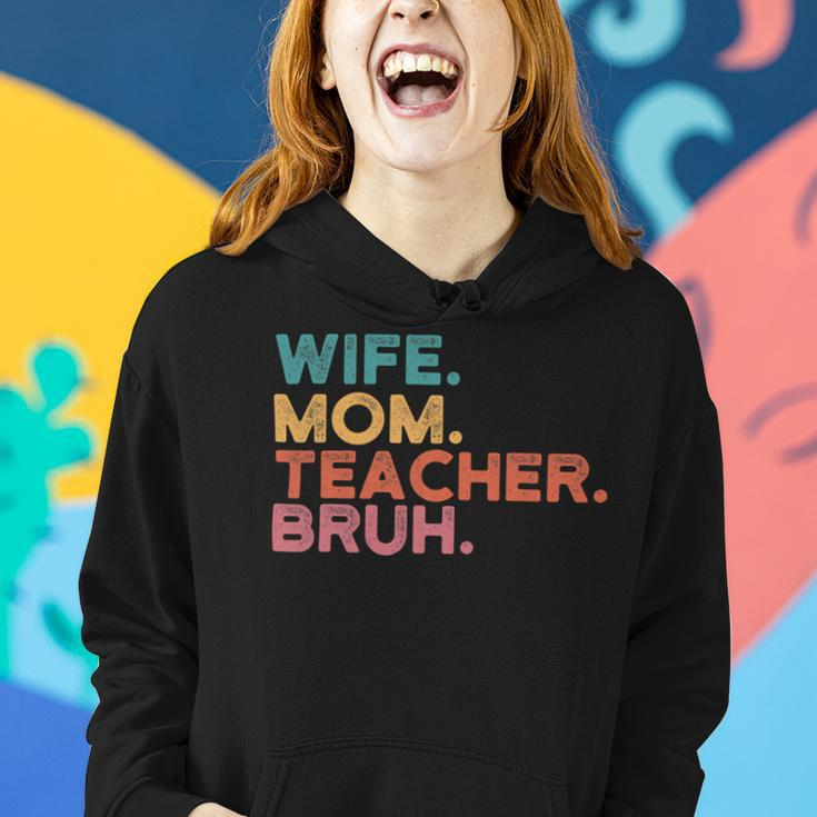 Wife Mom Teacher Bruh Retro Vintage Teacher Day Gift Women Hoodie Gifts for Her
